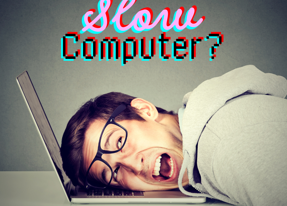 3 Quick Fixes for When Your Computer Runs Slow